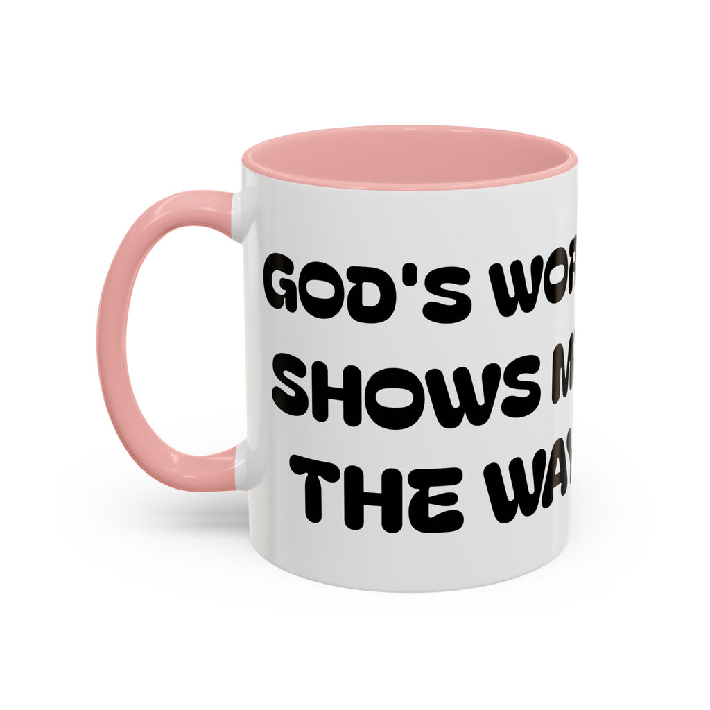 Gods Word Shows Me the Way — Inspirational Accent Coffee Mug — (11/15 oz)