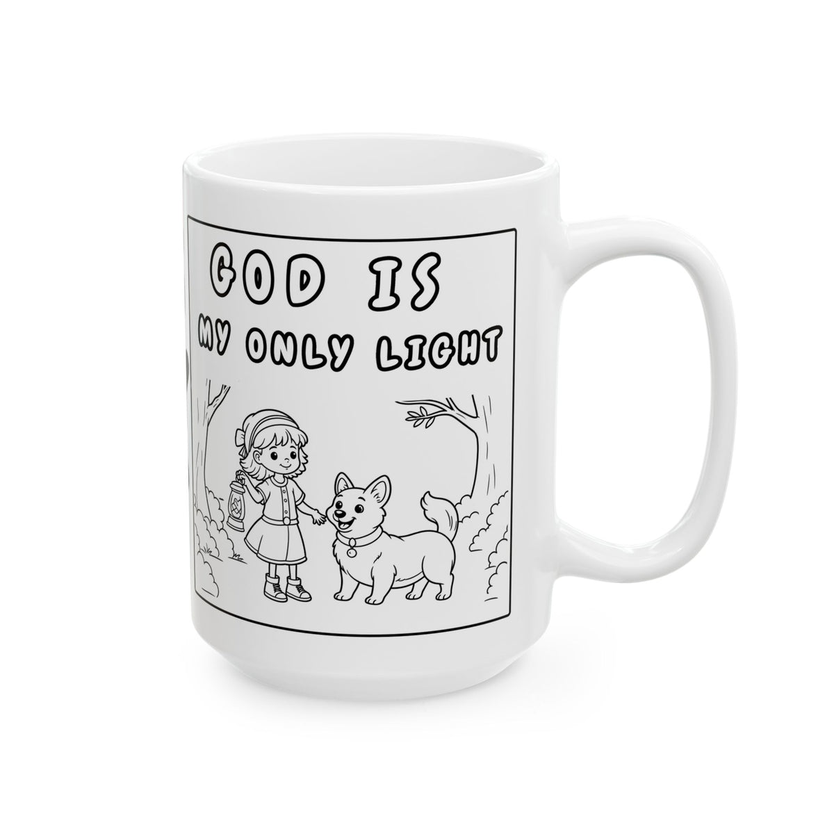 God Is My Only Light — Coffee Mug — Cute Pet Cartoon Mug (11oz, 15oz)
