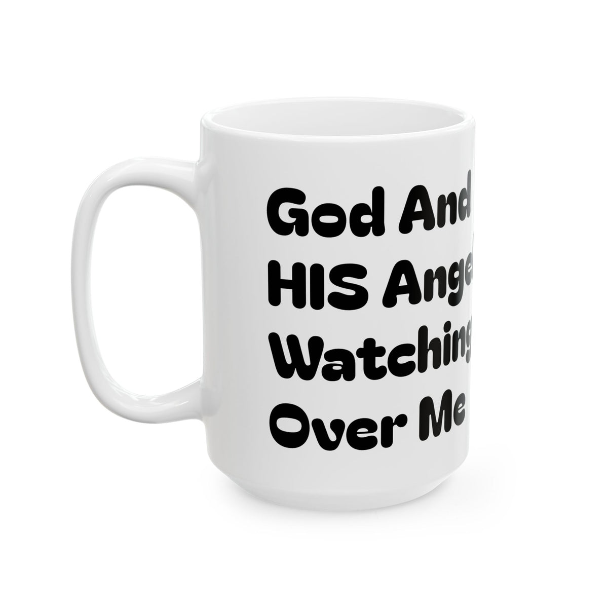 God And His Angels Watching Over Me — Ceramic Mug — Whimsical Guardian Angels Design (11oz, 15oz)