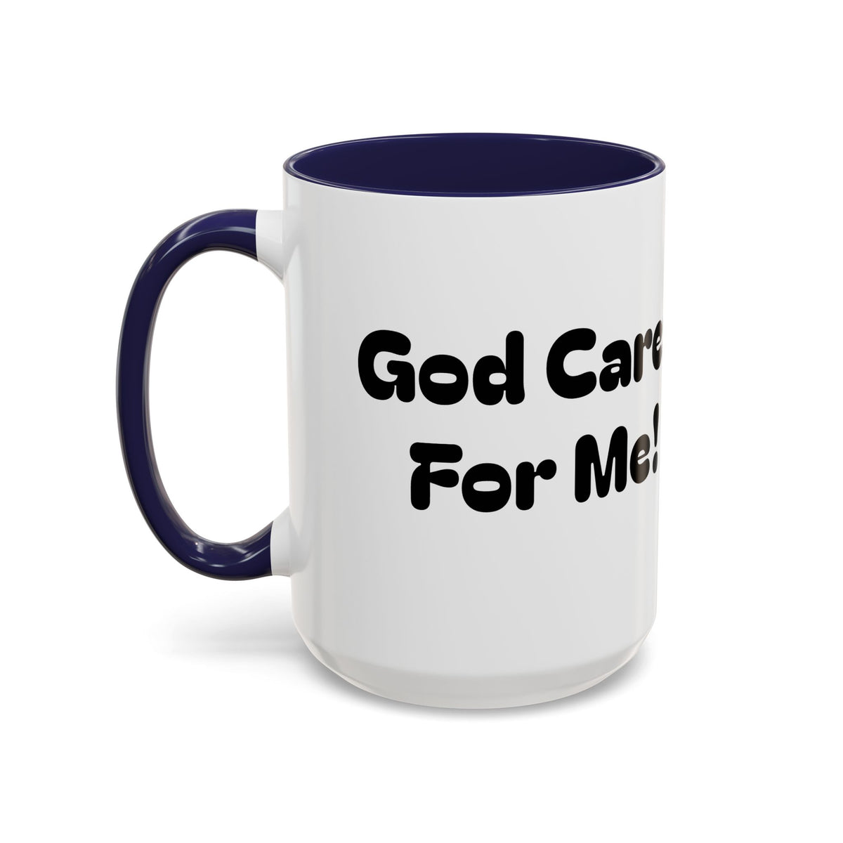 God Cares For Me — Accent Coffee Mug — Inspirational Faith Nursery Design (11/15 oz)
