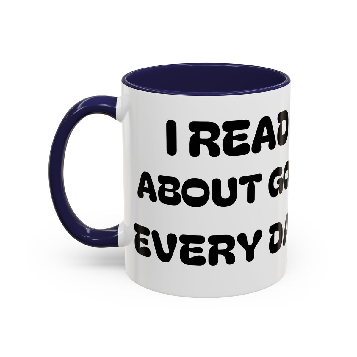 I Read About God Every Day — Kids Christian Accent Coffee Mug (11/15oz)