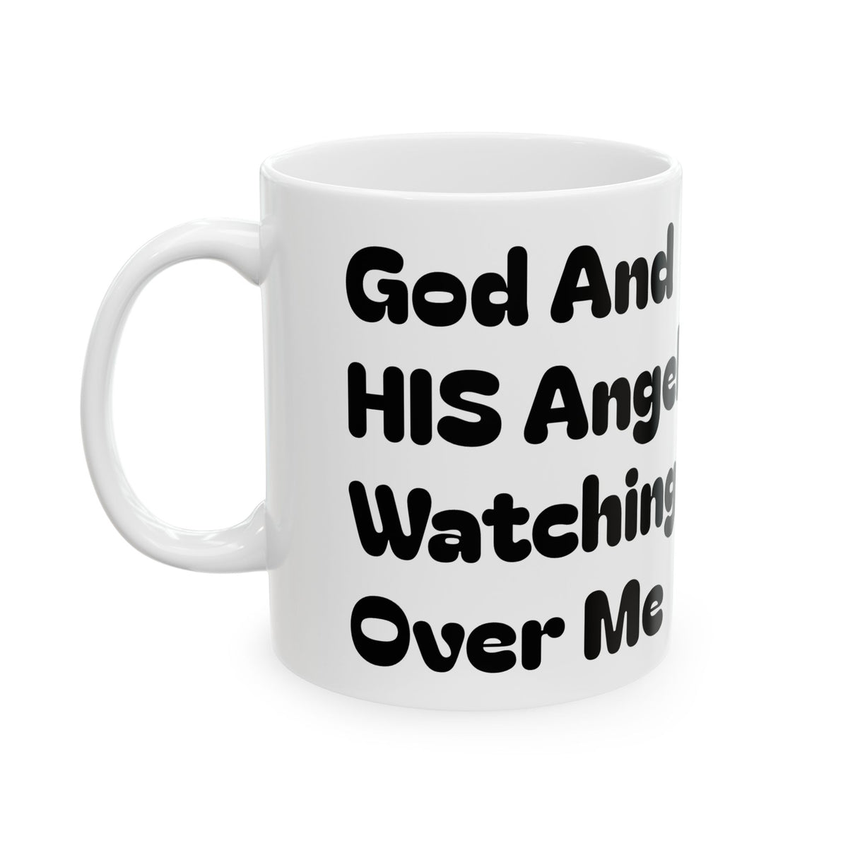 God And His Angels Watching Over Me — Ceramic Mug — Whimsical Guardian Angels Design (11oz, 15oz)