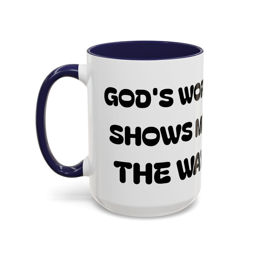 Gods Word Shows Me the Way II — Inspirational Accent Coffee Mug — (11/15 oz)