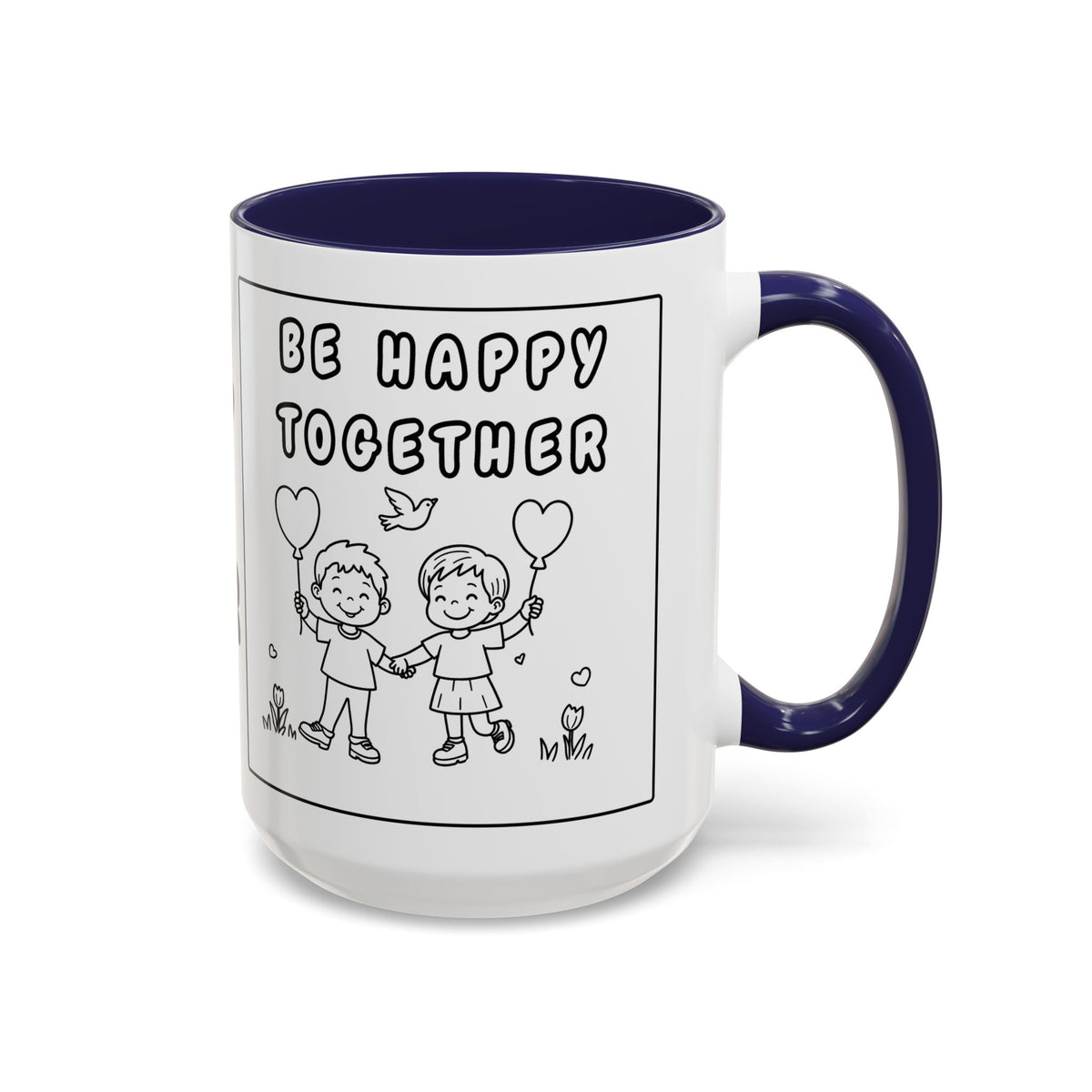 Be Happy Together — Accent Coffee Mug — Cute Friendship/Relationship Gift (11oz, 15oz)