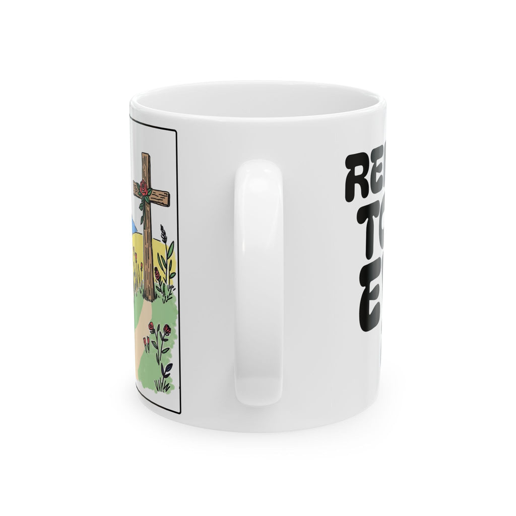 Remember to Pray Every Day - Faith Prayer Ceramic Mug –  Inspirational Coffee Cup