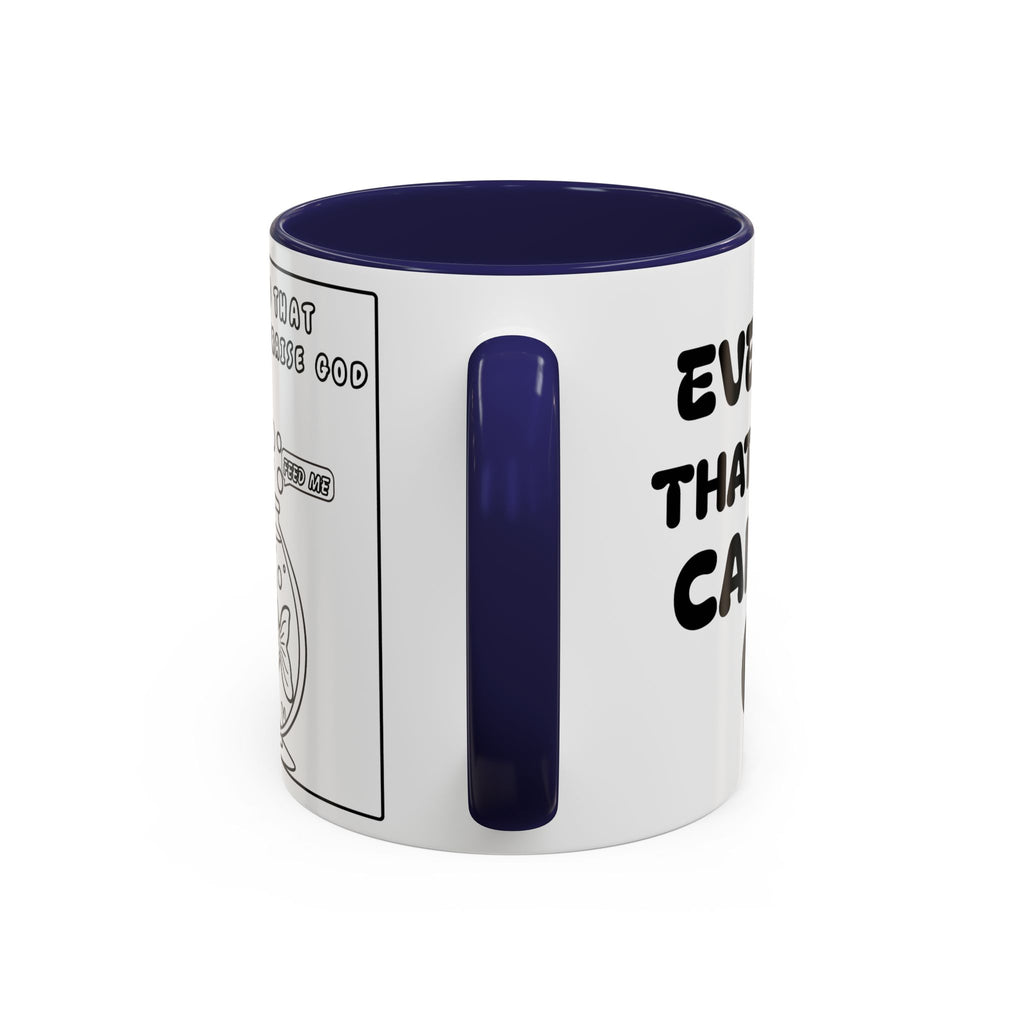 Everything That Breathes Can Praise God — Christian Coffee Mug —  Accent Mug (11/15oz)