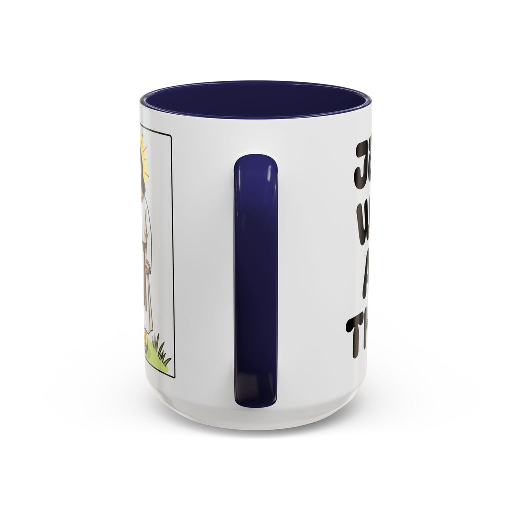 Jesus Is With Me All of the Time II — Accent Coffee Mug — Faith-Based Christian Inspirational Mug (11/15oz)
