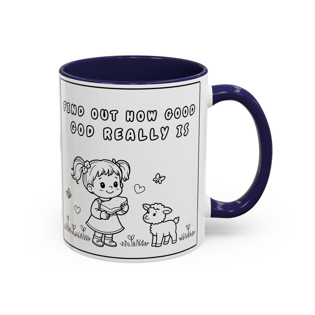 Find Out How Good God Really Is — Accent Coffee Mug — Inspirational Christian Faith Gift (11/15 oz)