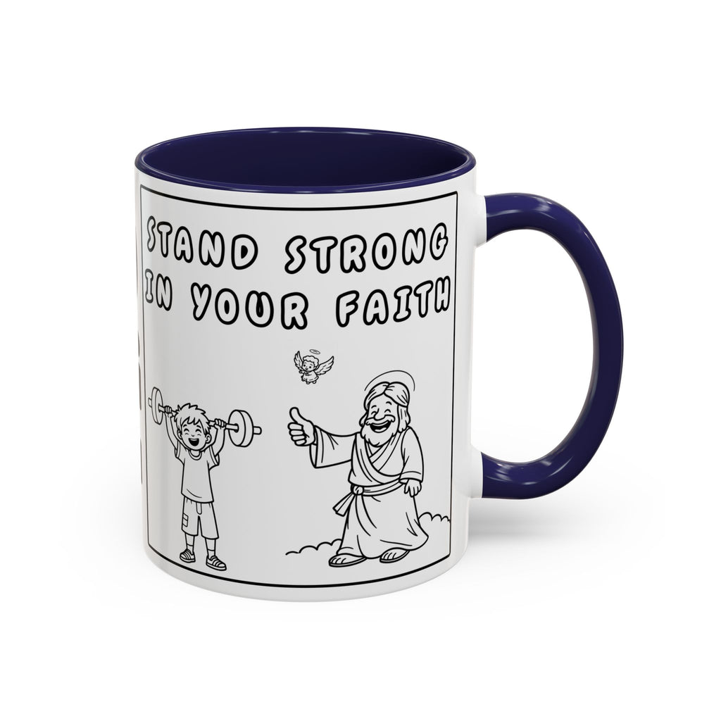 Stand Strong in Your Faith — Accent Coffee Mug — Inspirational Christian Scripture Gift (11/15 oz)