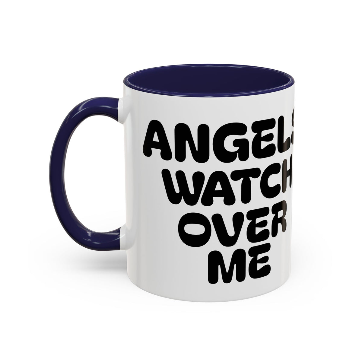 Angels Watch Over Me — Accent Coffee Mug — Inspirational Faith Based Morning Mug (11/15oz)
