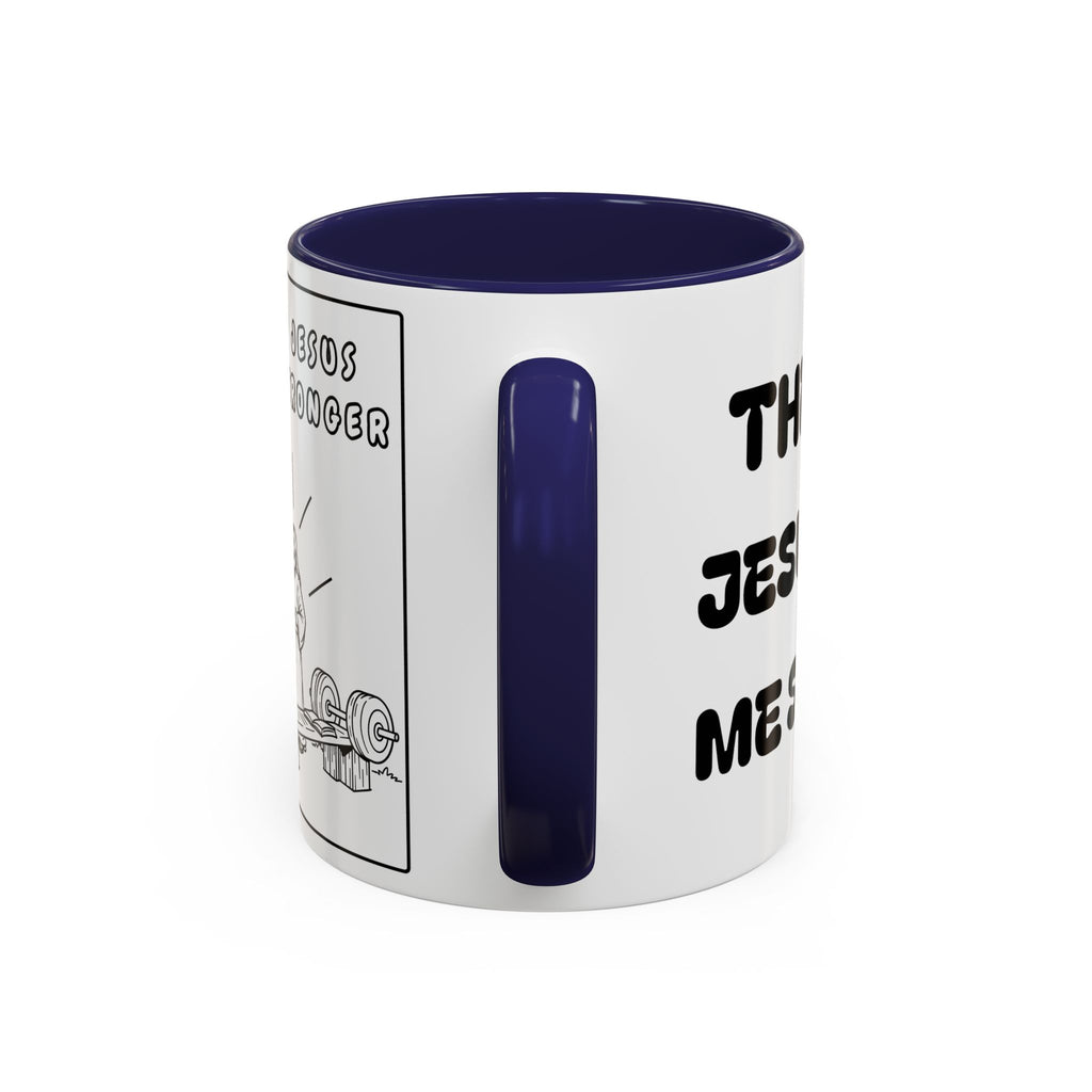 The Joy of Jesus Makes Me Stronger — Religious Coffee Mug —  Accent Mug