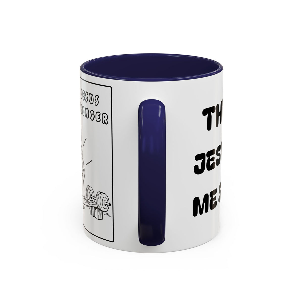 The Joy of Jesus Makes Me Stronger — Religious Coffee Mug —  Accent Mug