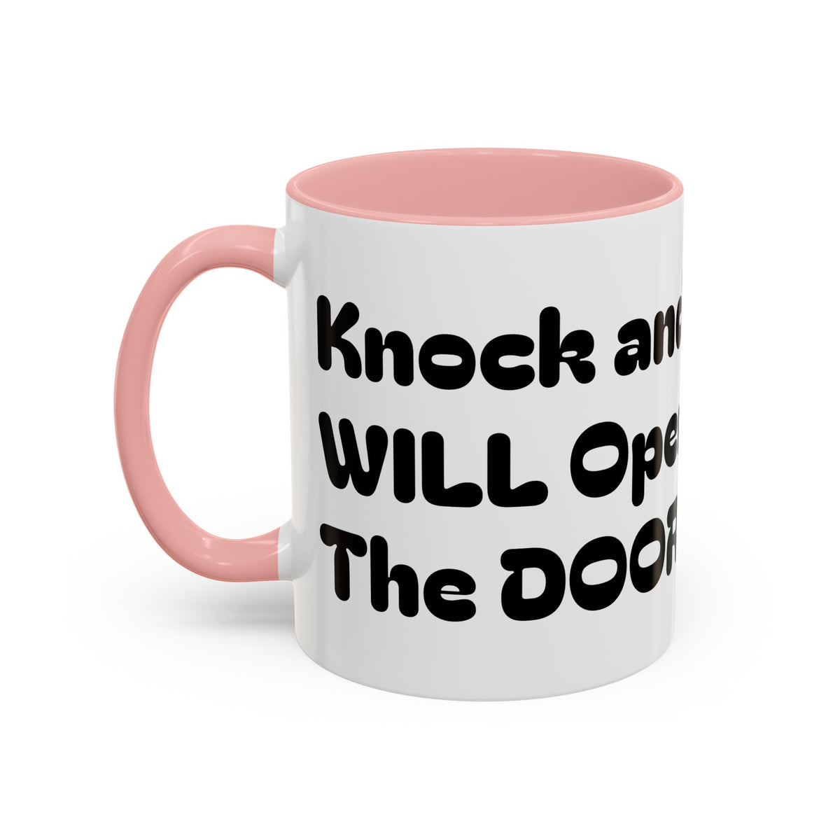 Knock And I WILL Open The DOOR! – Inspirational  Christian Encouragement Tea Cup (11/15oz)