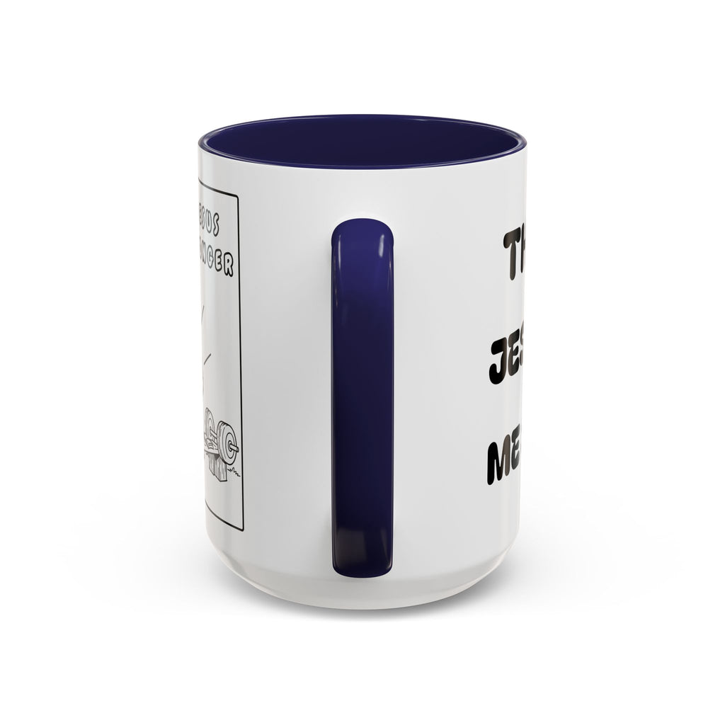 The Joy of Jesus Makes Me Stronger — Religious Coffee Mug —  Accent Mug