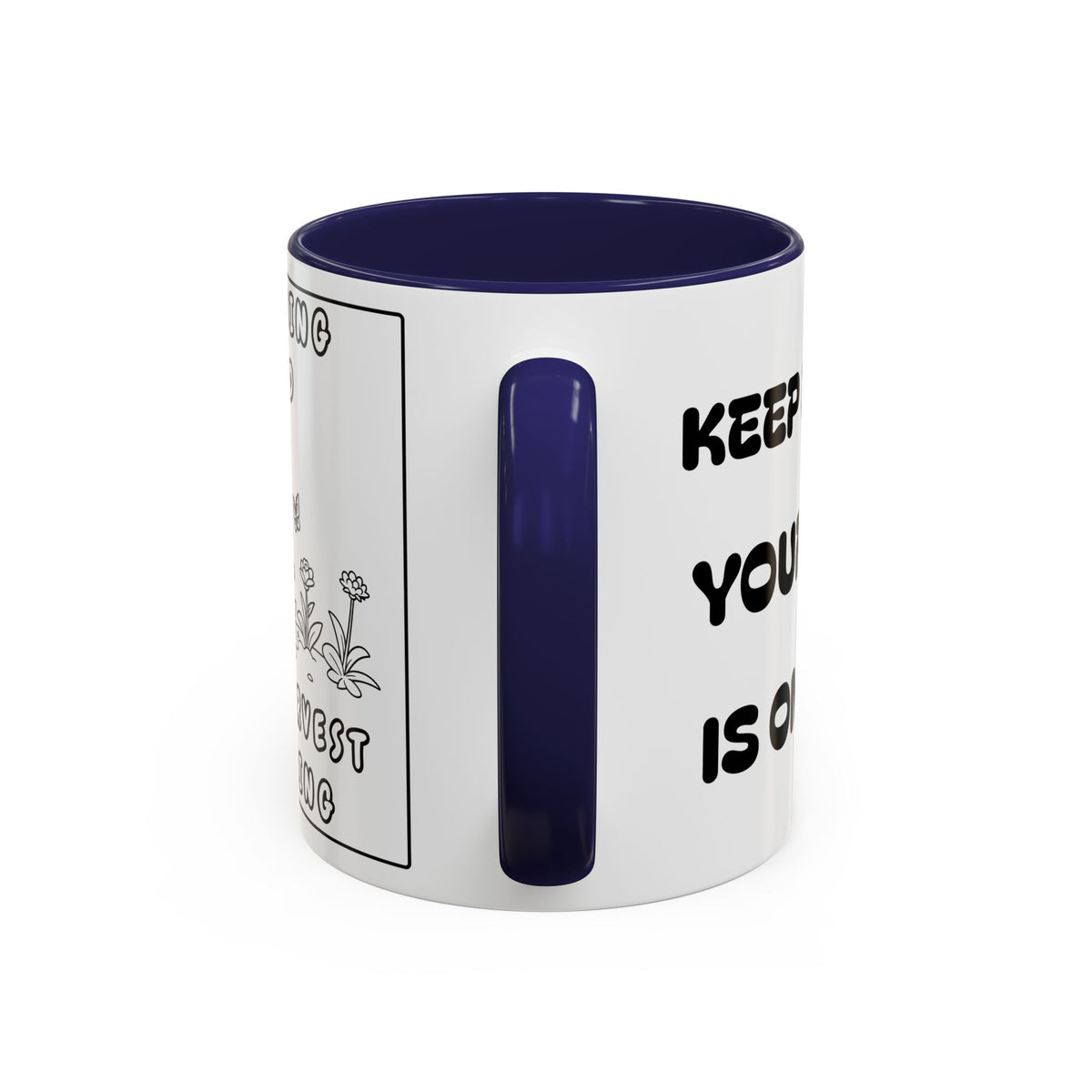 Keep Doing Good  Your Harvest Is On It's Way — Coffee Mug —  Accent Mug