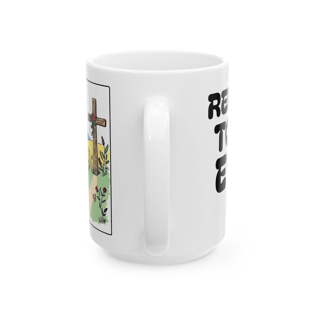 Remember to Pray Every Day - Faith Prayer Ceramic Mug –  Inspirational Coffee Cup
