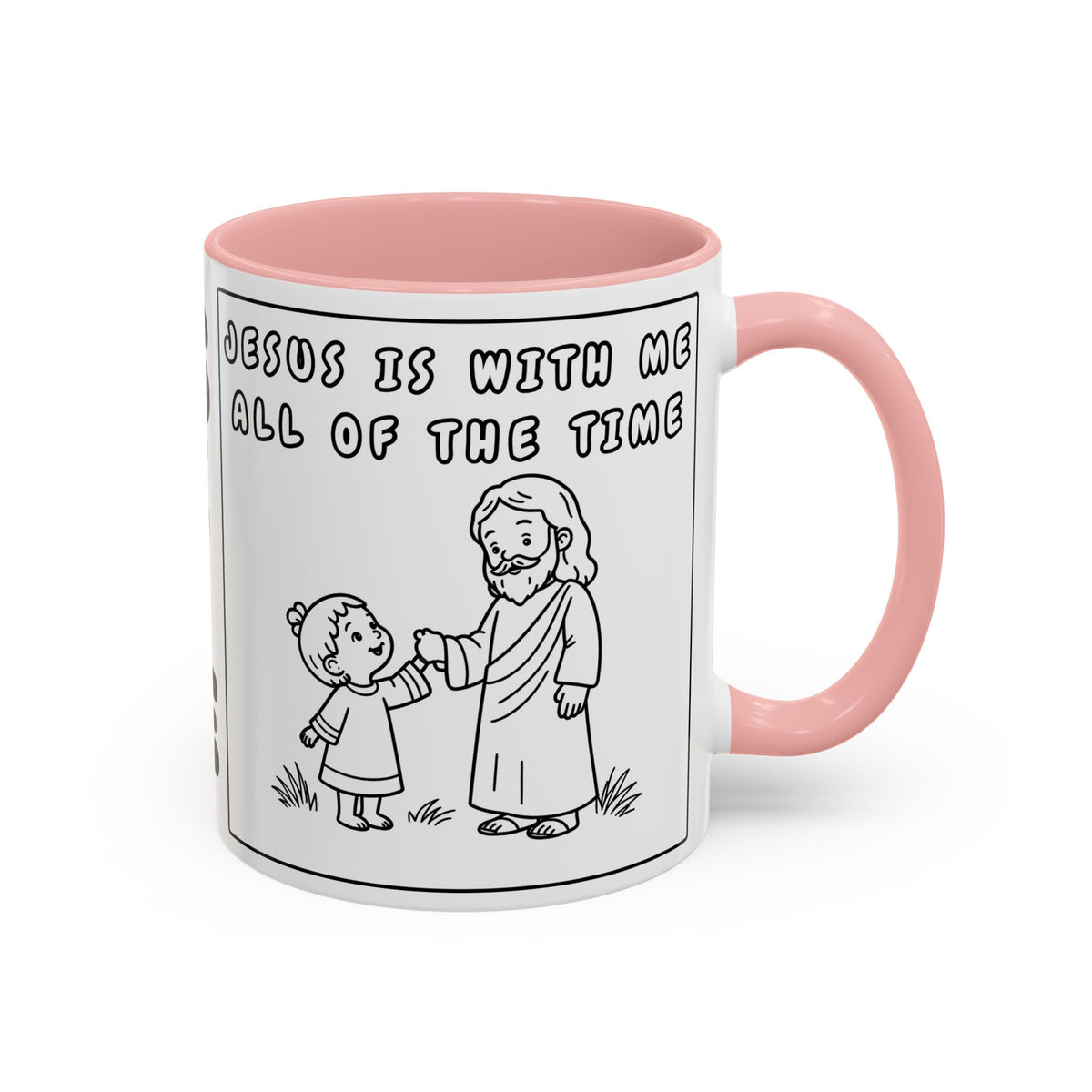 Jesus Is With Me All of the Time — Accent Coffee Mug — Faith-Based Christian Inspirational Mug (11/15oz)
