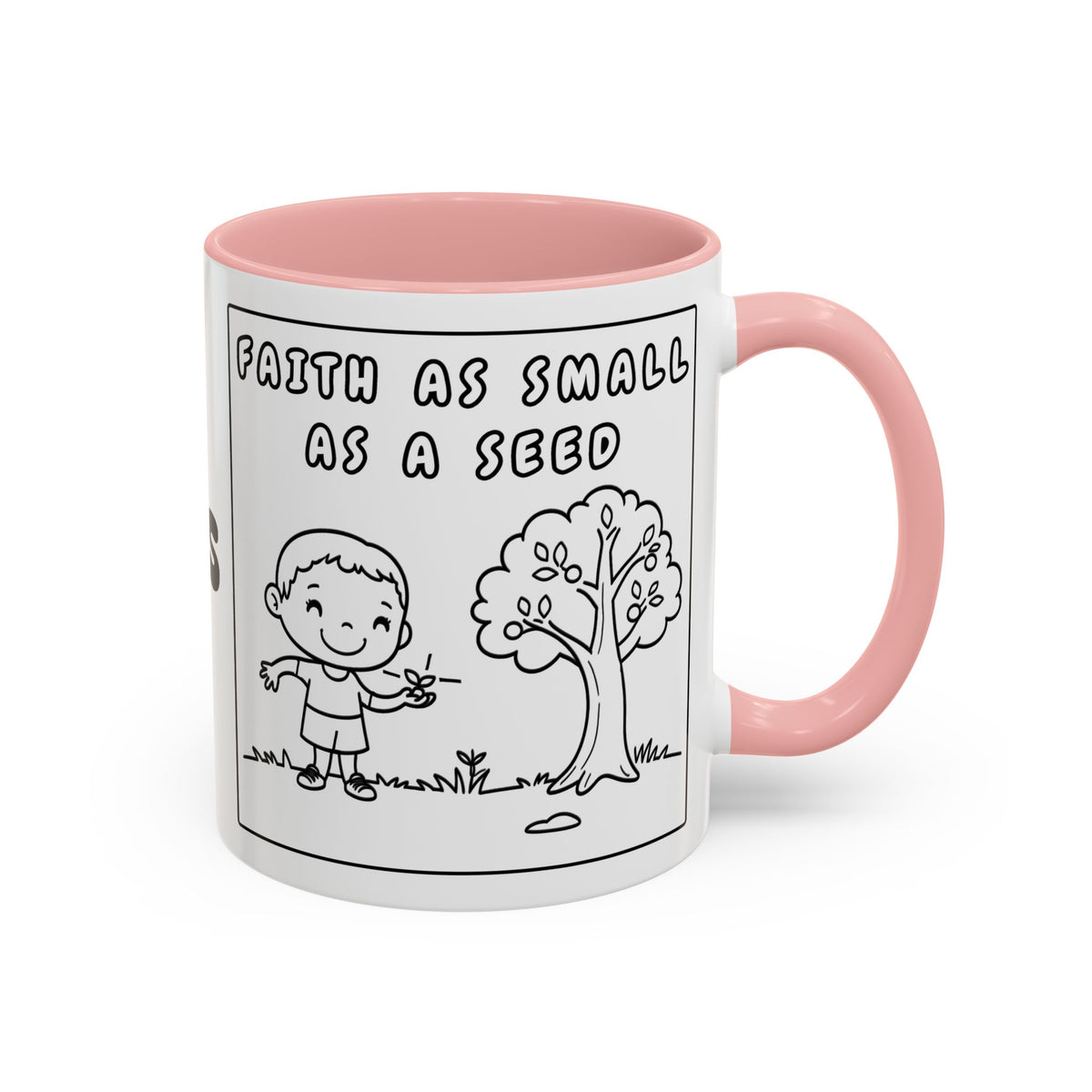 Faith As Small As A Seed — Accent Coffee Mug — Inspirational Christian Coffee Cup (11oz & 15oz)