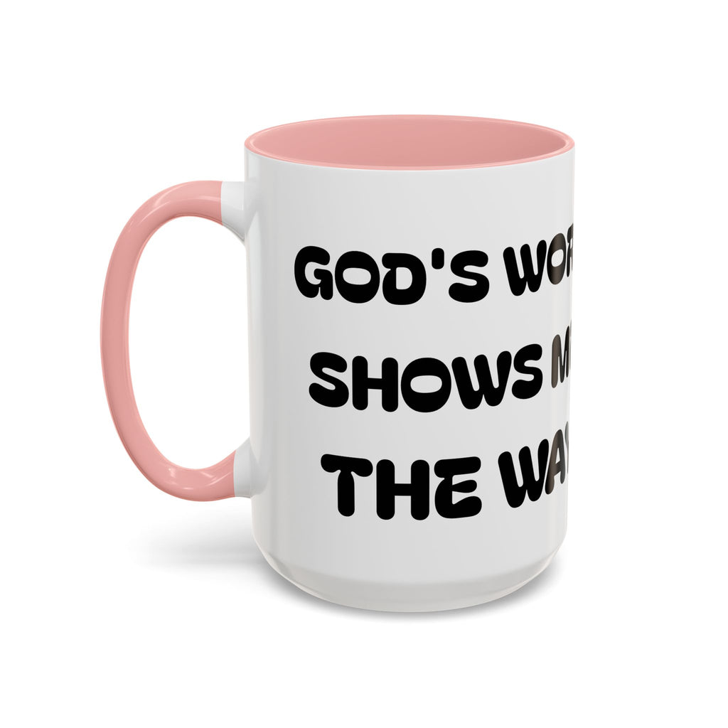 Gods Word Shows Me the Way II — Inspirational Accent Coffee Mug — (11/15 oz)