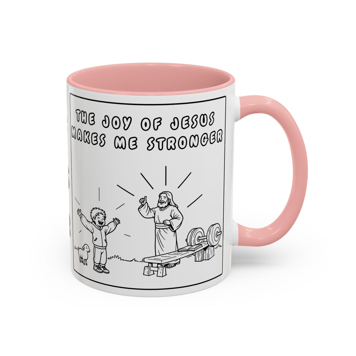 The Joy of Jesus Makes Me Stronger — Religious Coffee Mug —  Accent Mug