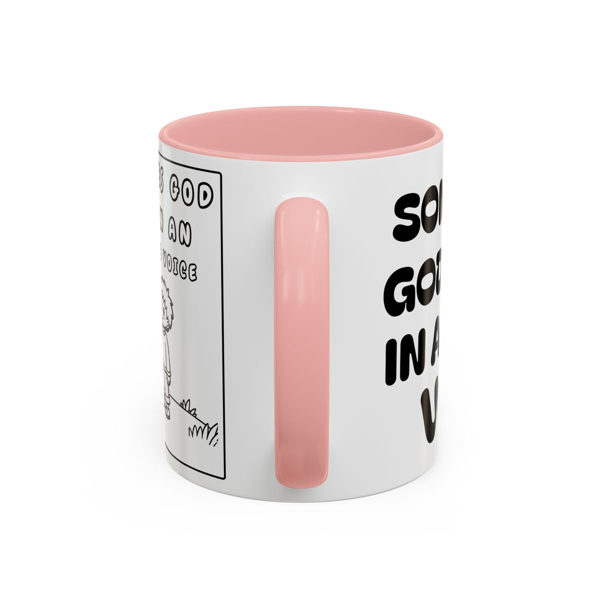 Sometimes God Speaks in an Inside Voice  -  Inspirational Coffee Mug