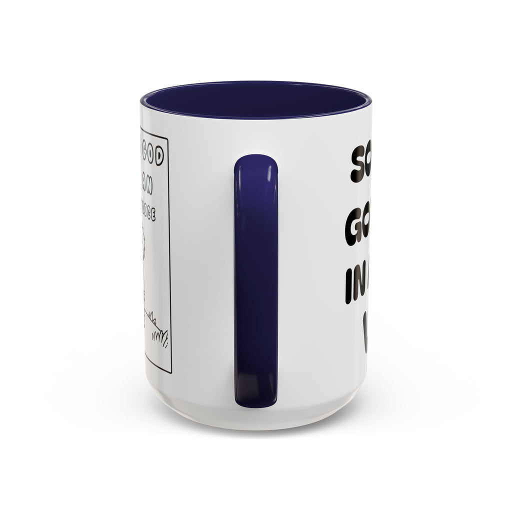 Sometimes God Speaks in an Inside Voice  -  Inspirational Coffee Mug