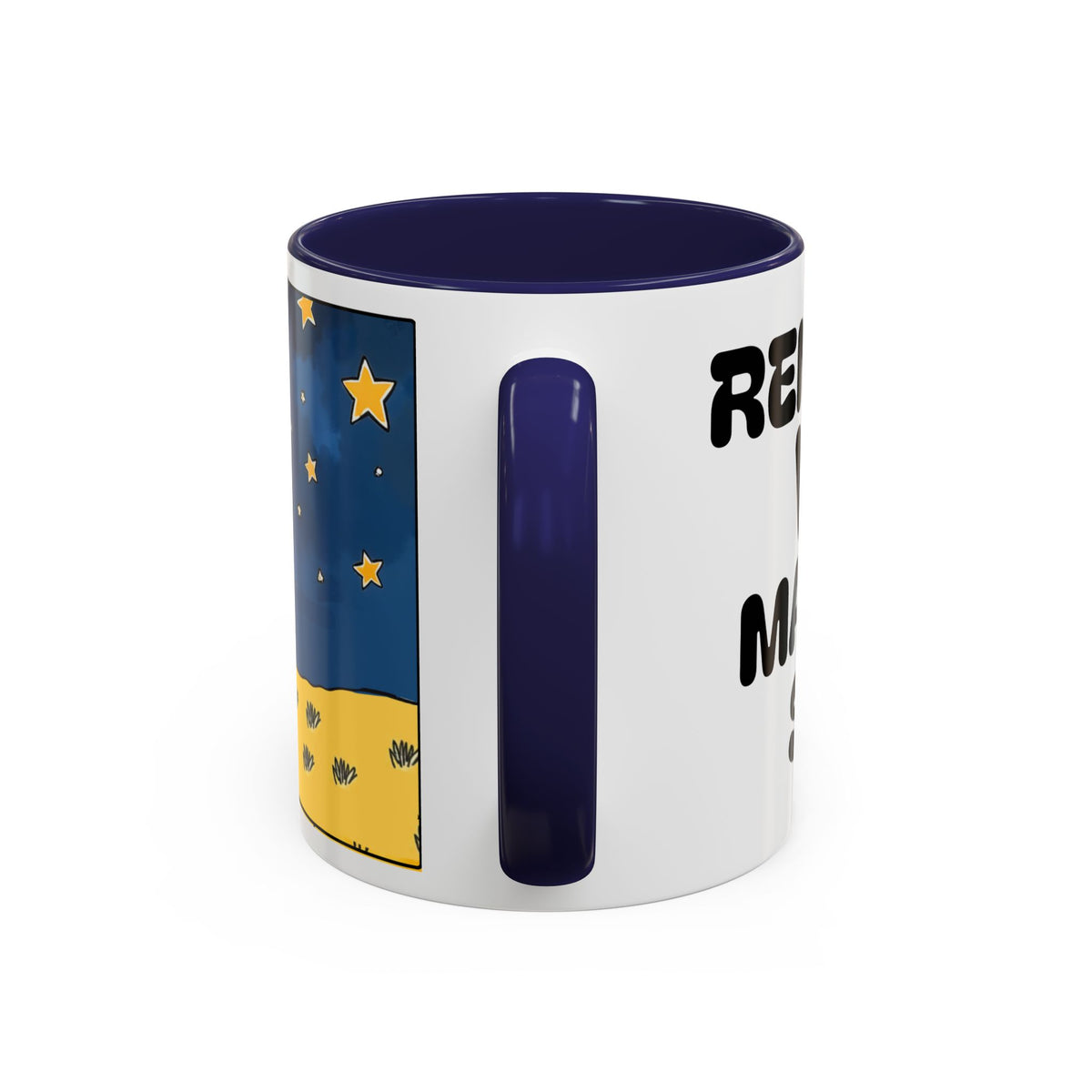 Remember WHO Made The Stars – Inspirational Accent Coffee Mug (11/15oz)