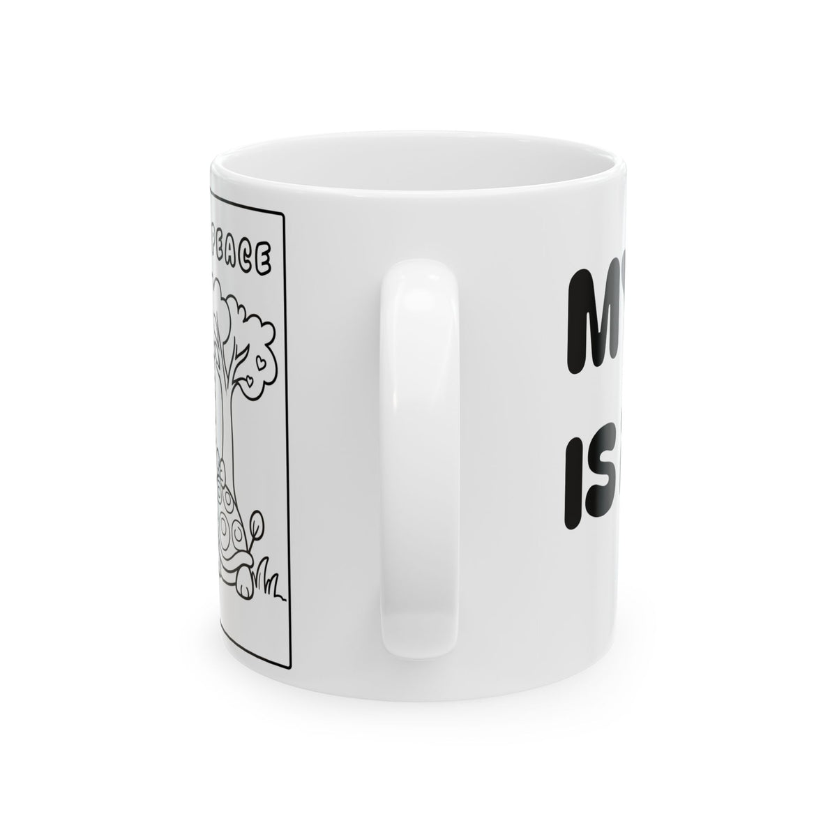 My Gift Is Peace Mug –  Ceramic Coffee Cup (11oz, 15oz)