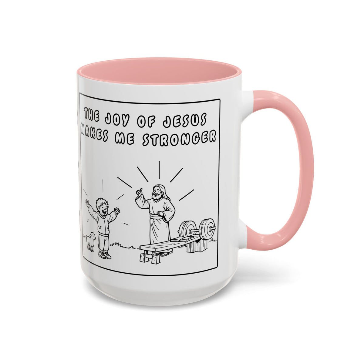 The Joy of Jesus Makes Me Stronger — Religious Coffee Mug —  Accent Mug