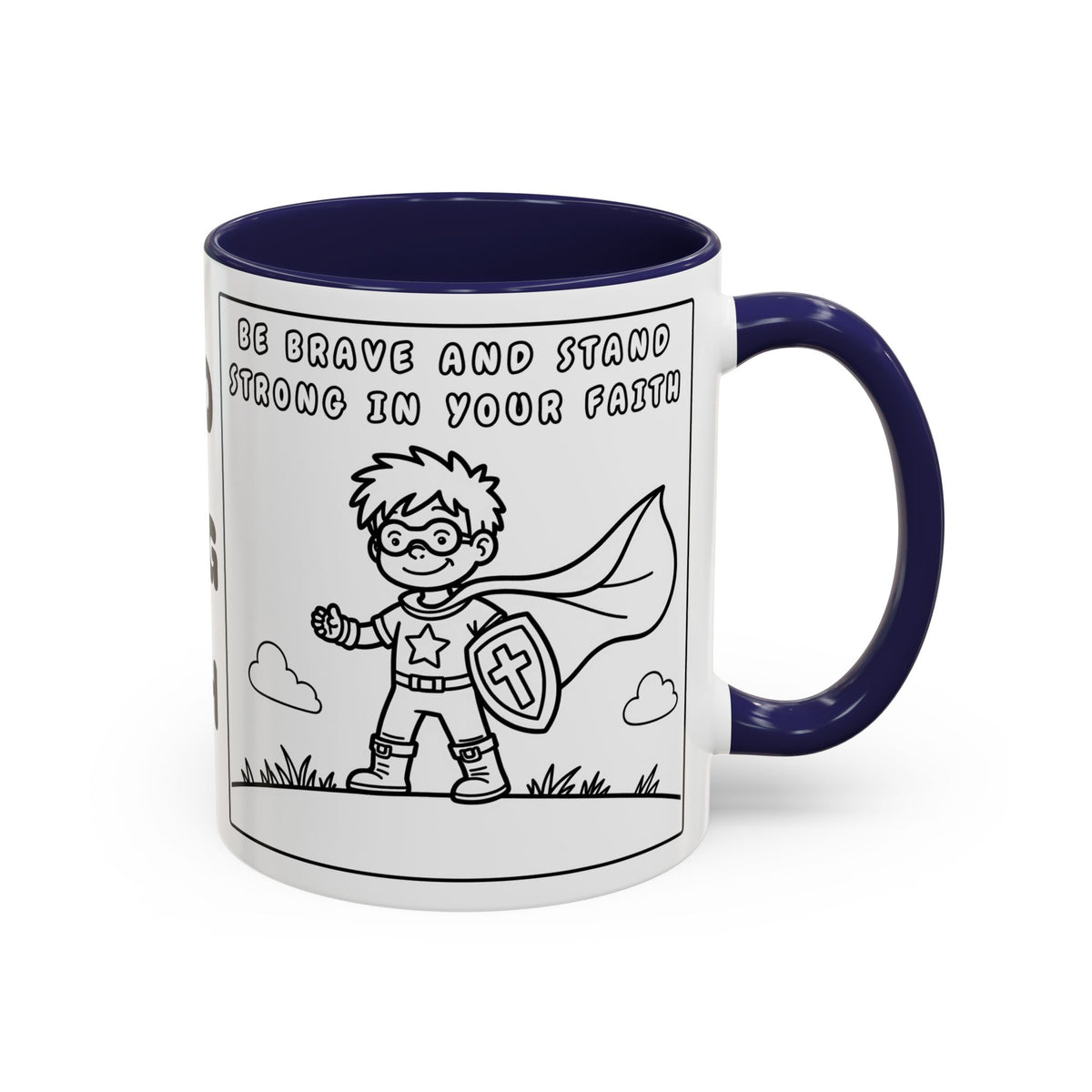 Be Brave and Stand Strong in Your Faith — Accent Coffee Mug