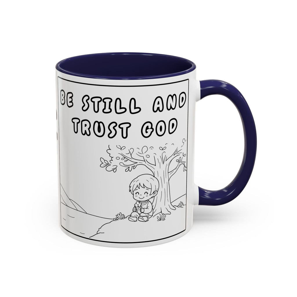 Be Still and Trust God  —  Accent Coffee Mug — Inspirational Christian Scripture Gift (11/15oz)