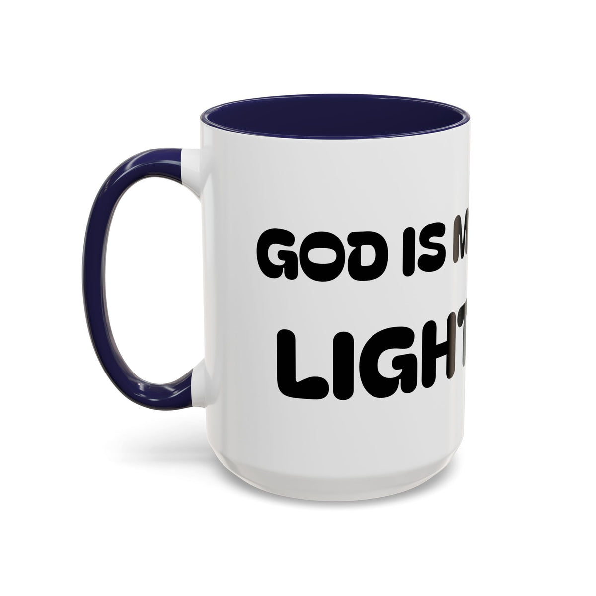God Is My Light II  —  Accent Coffee Mug – Inspirational Christian Faith Mug (11/15oz)