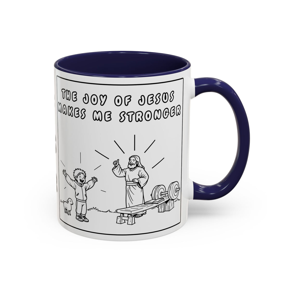 The Joy of Jesus Makes Me Stronger — Religious Coffee Mug —  Accent Mug