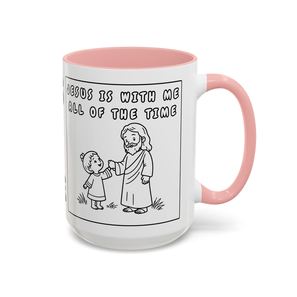 Jesus Is With Me All of the Time — Accent Coffee Mug — Faith-Based Christian Inspirational Mug (11/15oz)