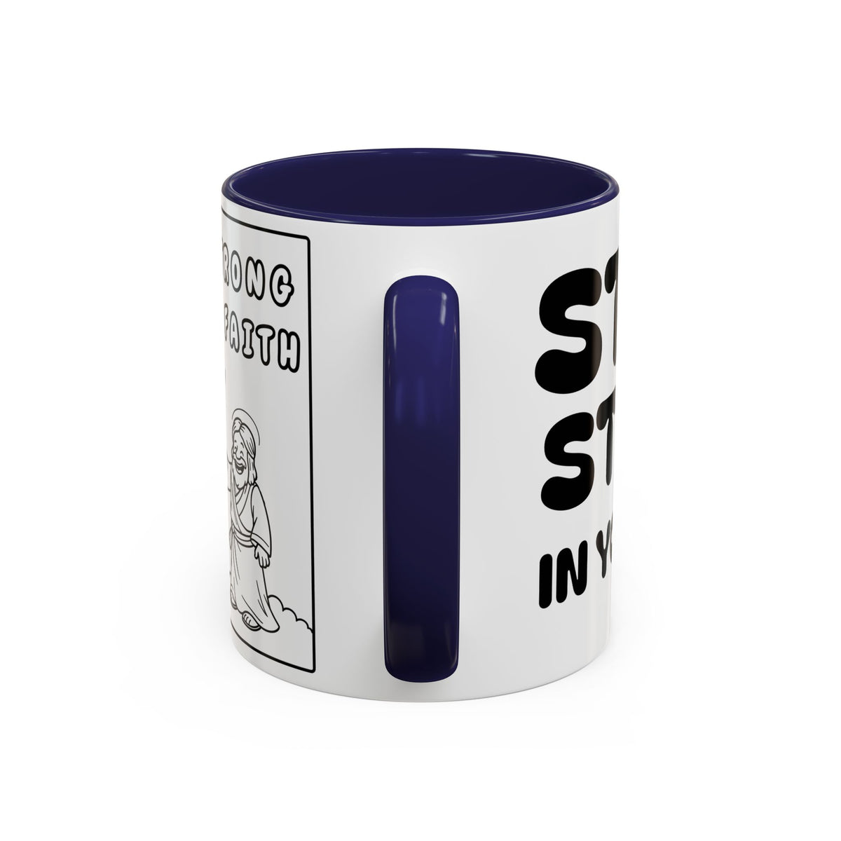 Stand Strong in Your Faith — Accent Coffee Mug — Inspirational Christian Scripture Gift (11/15 oz)