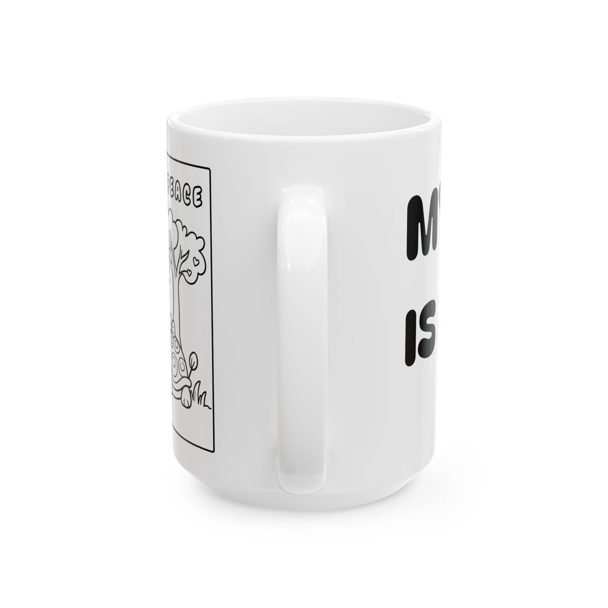 My Gift Is Peace Mug –  Ceramic Coffee Cup (11oz, 15oz)