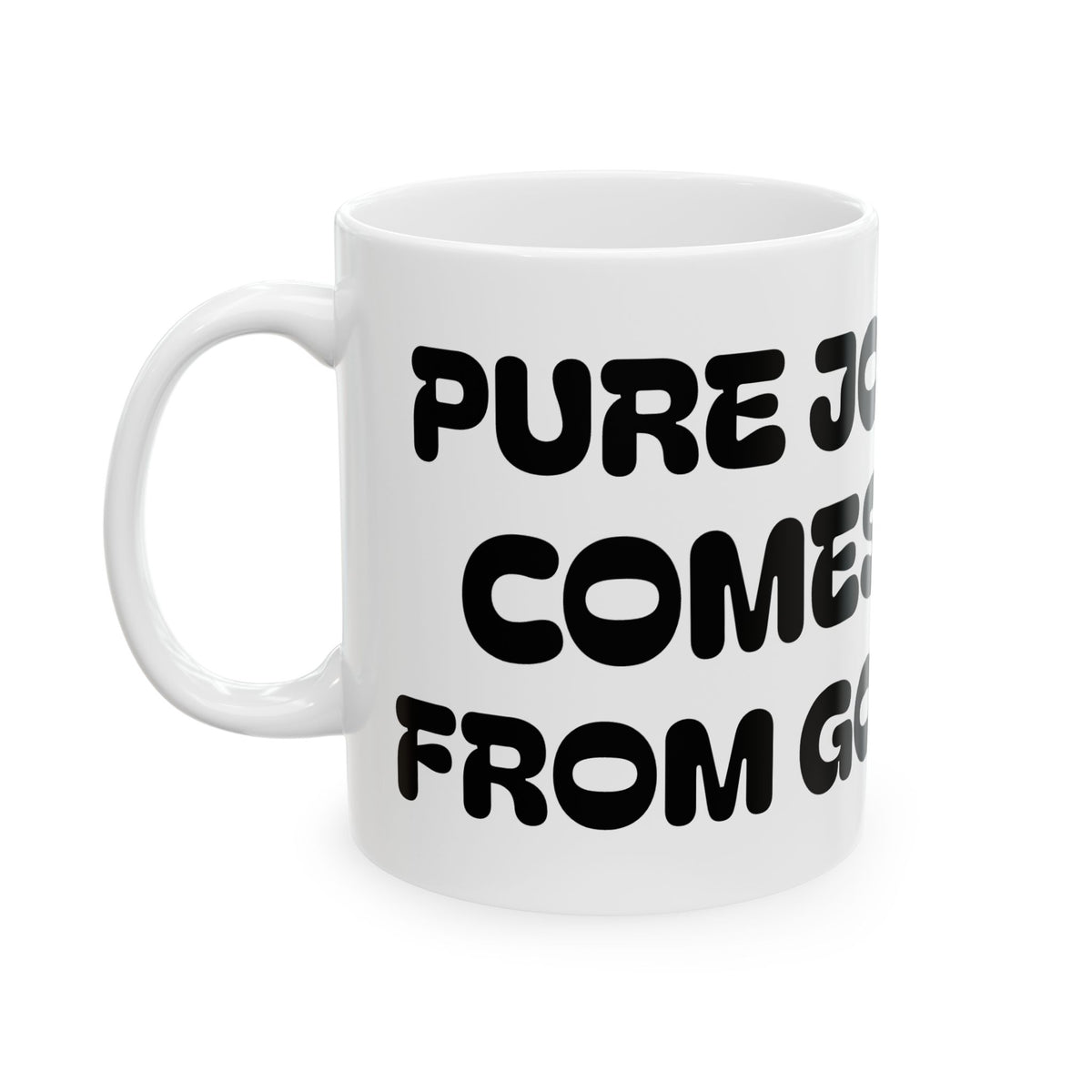 Pure Joy Comes From God —   Ceramic Mug — Inspirational Coffee Mug with Cute Angel Illustration (11oz/15oz)