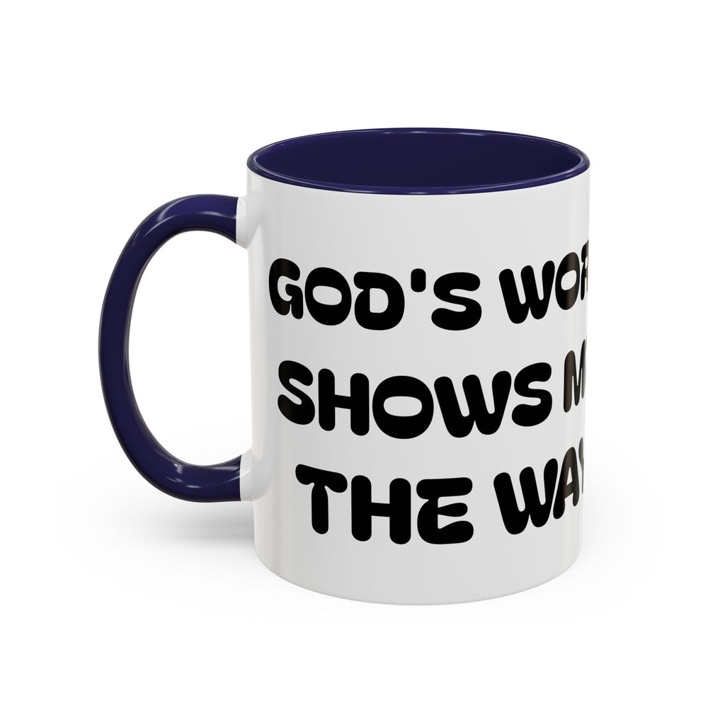 Gods Word Shows Me the Way — Inspirational Accent Coffee Mug — (11/15 oz)