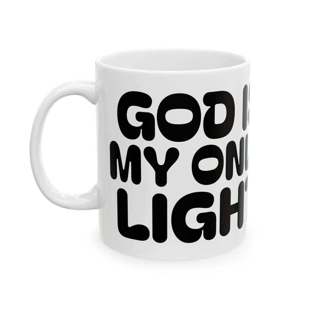God Is My Only Light — Coffee Mug — Cute Pet Cartoon Mug (11oz, 15oz)