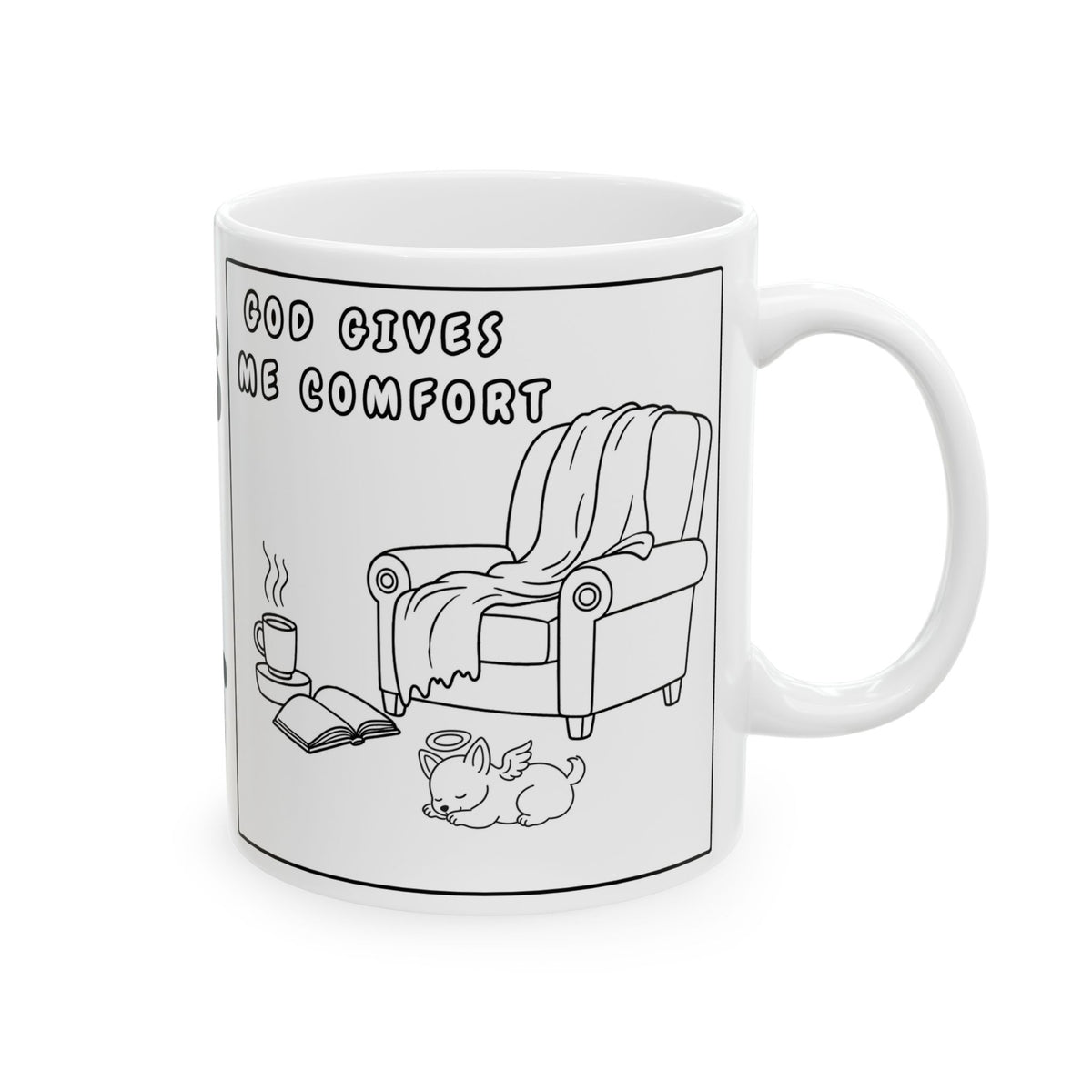 God Gives Me Comfort — Ceramic Mug —  Funny Coffee Cup with Cozy Chair Illustration (11oz & 15oz)