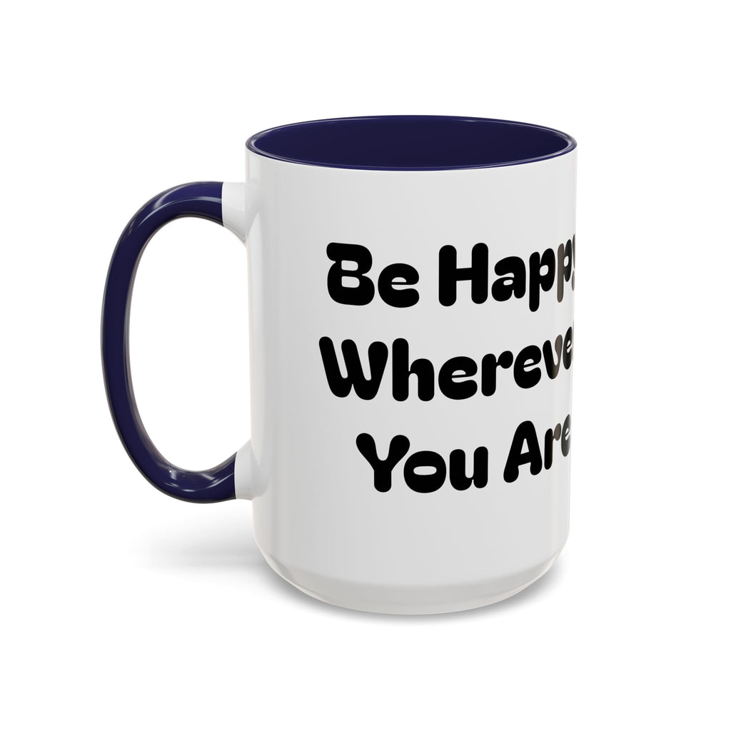 Be Happy Wherever You Are — Accent Coffee Mug (11/15oz) — Cute Sheep Scenic Design