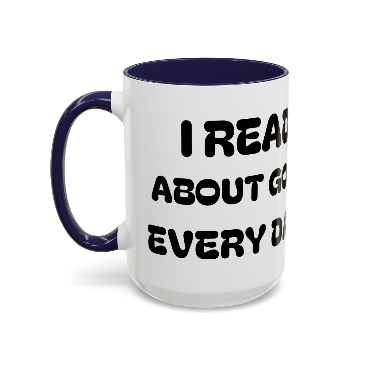 I Read About God Every Day II — Kids Christian Accent Coffee Mug (11/15oz)
