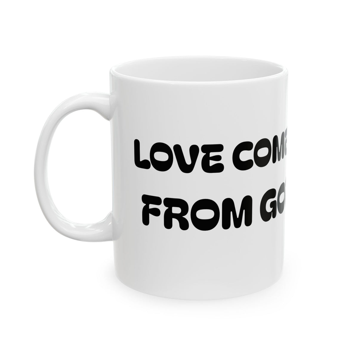 Love Comes From God Ceramic Mug — Black Line Art  Coffee Cup (11oz, 15oz)