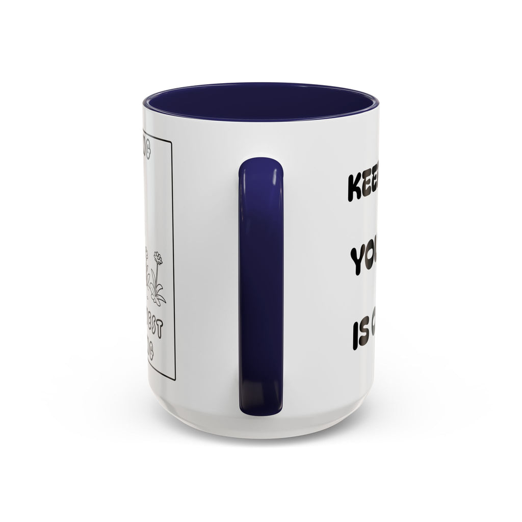 Keep Doing Good  Your Harvest Is On It's Way — Coffee Mug —  Accent Mug