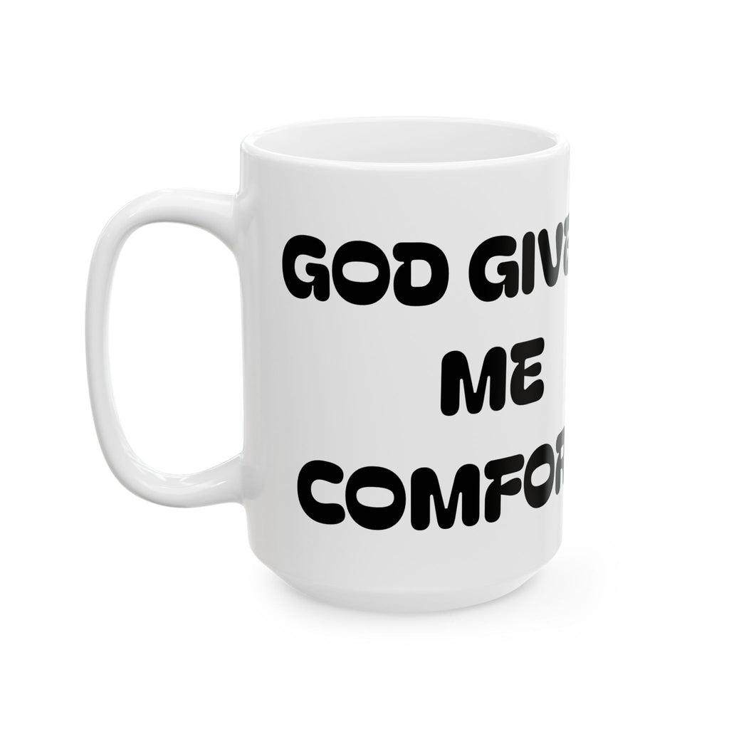 God Gives Me Comfort — Ceramic Mug —  Funny Coffee Cup with Cozy Chair Illustration (11oz & 15oz)
