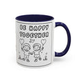 Be Happy Together — Accent Coffee Mug — Cute Friendship/Relationship Gift (11oz, 15oz)