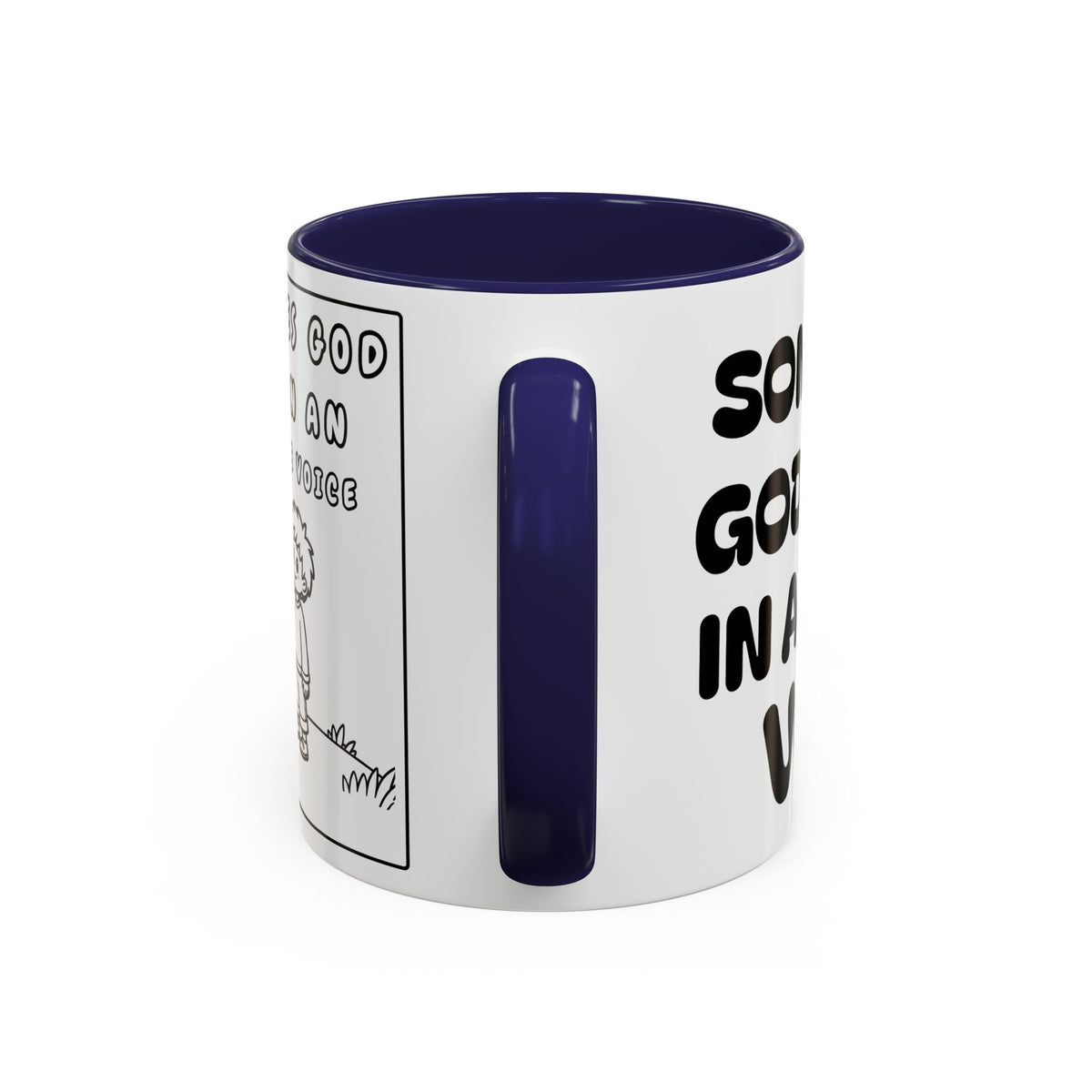 Sometimes God Speaks in an Inside Voice  -  Inspirational Coffee Mug
