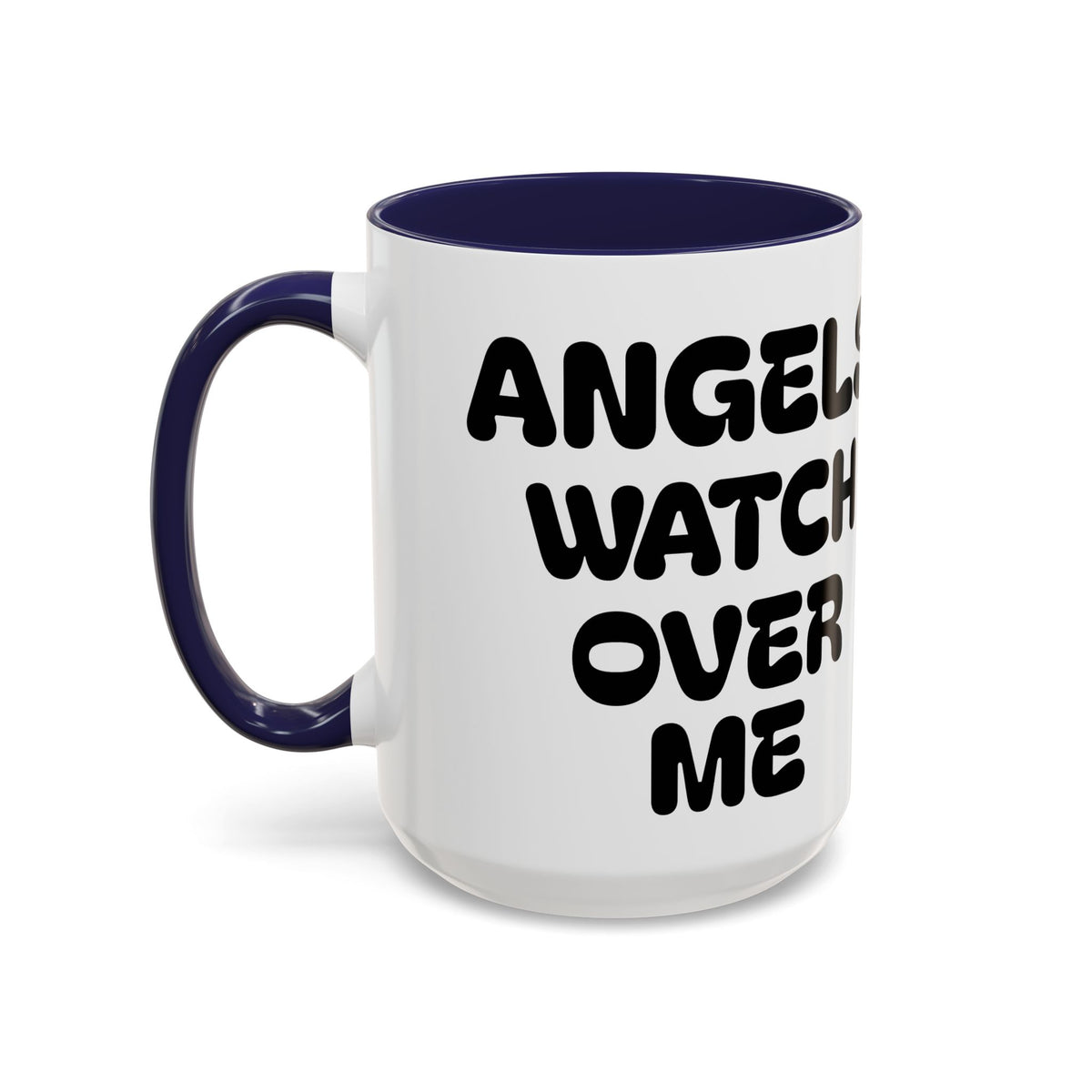 Angels Watch Over Me — Accent Coffee Mug — Inspirational Faith Based Morning Mug (11/15oz)