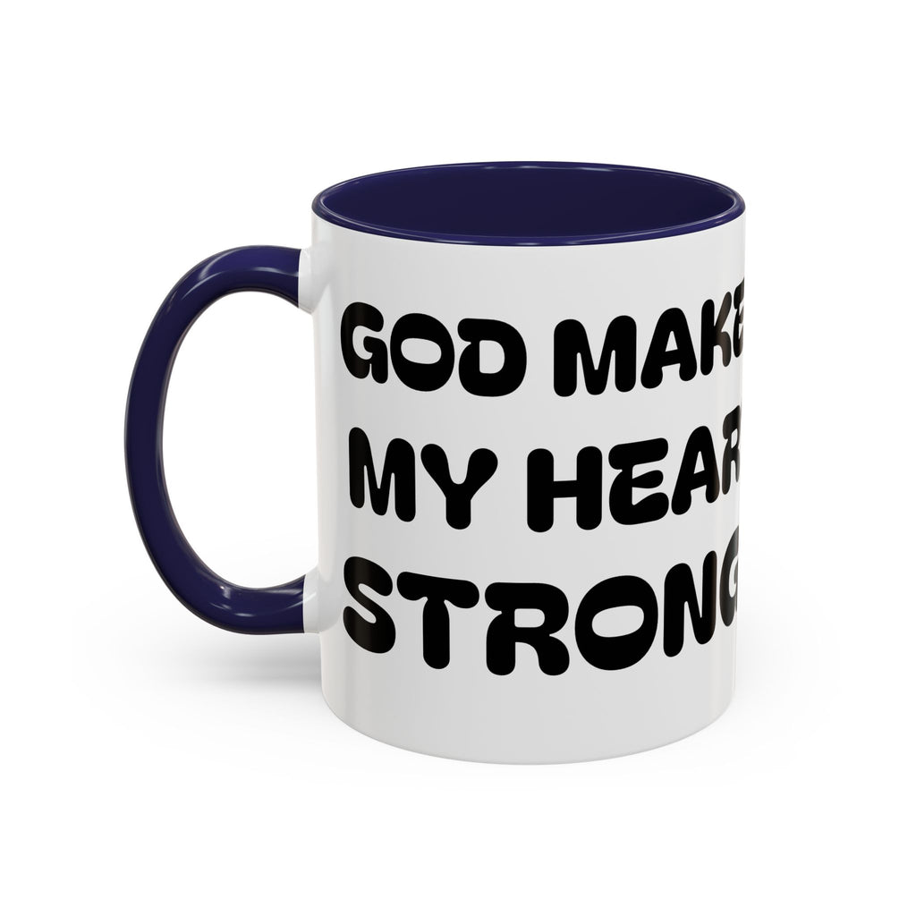 God Makes My Heart Strong  — Accent Coffee Mug — Inspirational Faith Christian Mug (11/15oz)