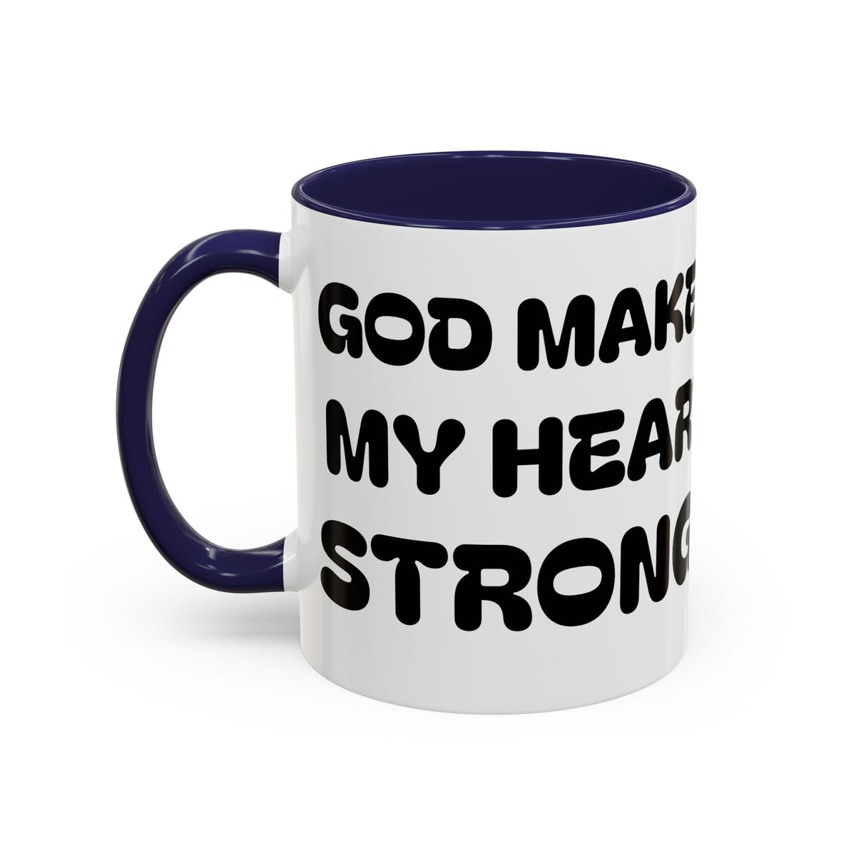 God Makes My Heart Strong  — Accent Coffee Mug — Inspirational Faith Christian Mug (11/15oz)